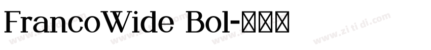 FrancoWide Bol字体转换